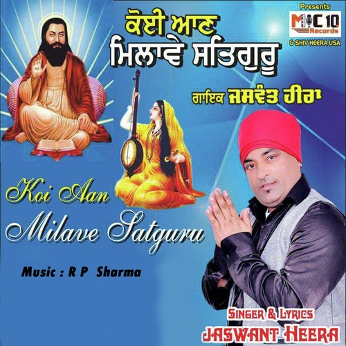 Koi Aan Milave Satguru - Jaswant Heera