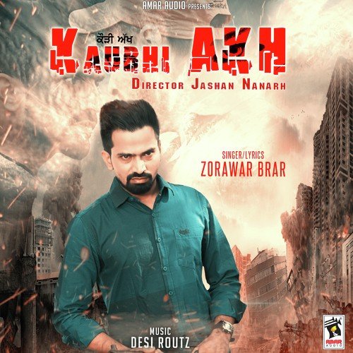 Kaurhi Akh - Zorawar Brar