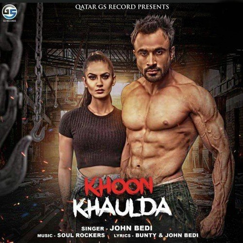 Khoon Khaulda - John Bedi