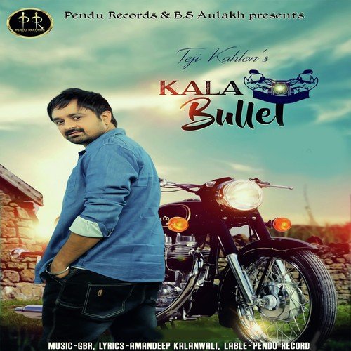Kala Bullet - Teji Kahlon