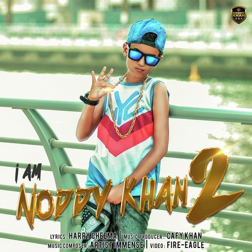 I Am Noddy Khan 2 - Noddy Khan
