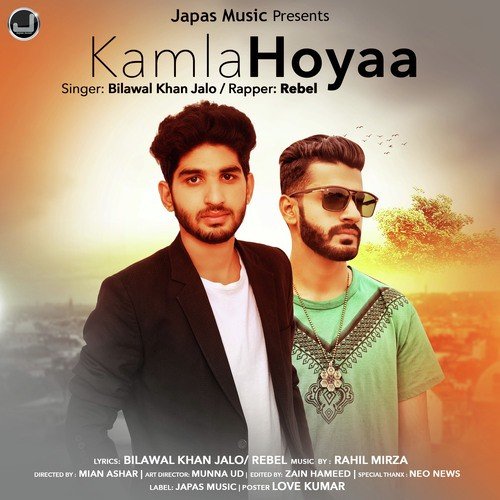 Kamla Hoyaa - Rebel, Bilawal Khan Jalo