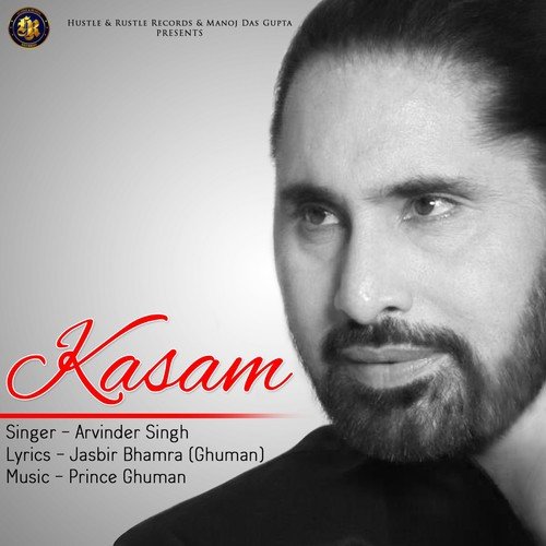 Kasam - Arvinder Singh