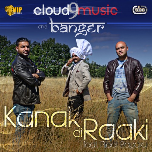 Kanak Di Raaki - Banger, Cloud 9 Music