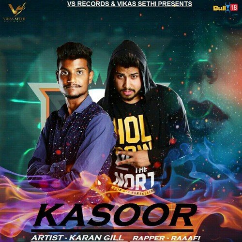 Kasoor - Karan Gill, Raaaffi