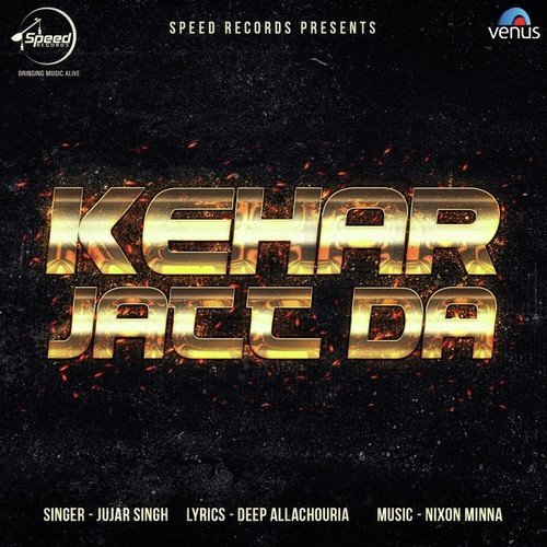 Kehar Jatt Da - Jujar Singh