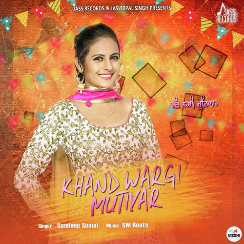 Khand Wargi Mutiyar - Sandeep Somal