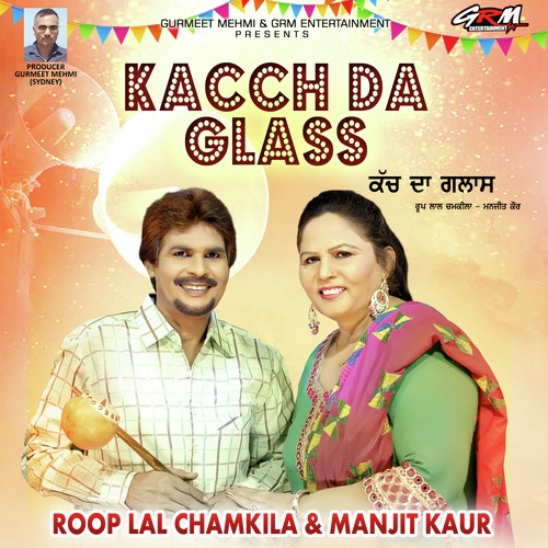 Kacch Da Glass - Manjit Kaur, Roop Lal Chamkila