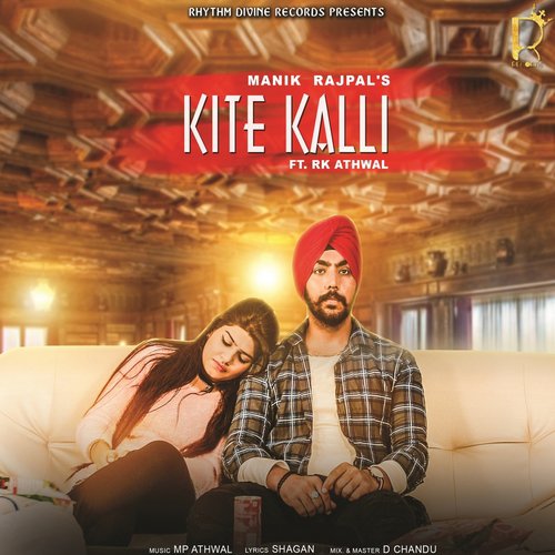 Kite Kalli - Manik Rajpal, R.K. Athwal