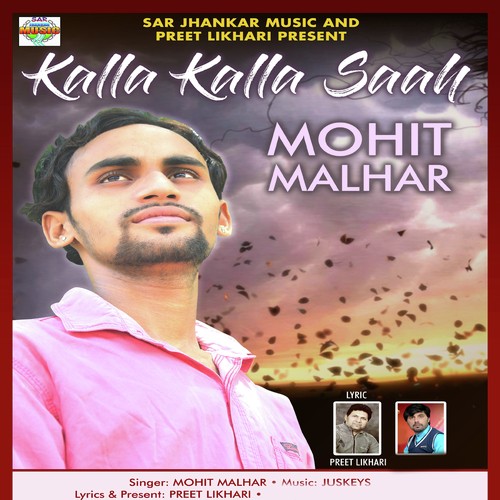 Kalla Kalla Saah - Mohit Malhar