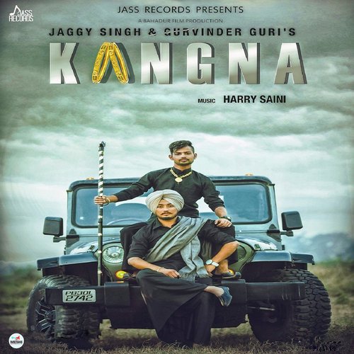 Kangna - Jaggi Singh, Gurwinder Guri