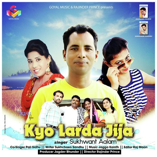 Kyo Larda Jija - Sukhwant Aalam, Pali Sidhu