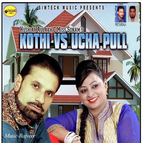 Kothi Vs Ucha Pull - Hushiar Aulakh, Miss Sonam
