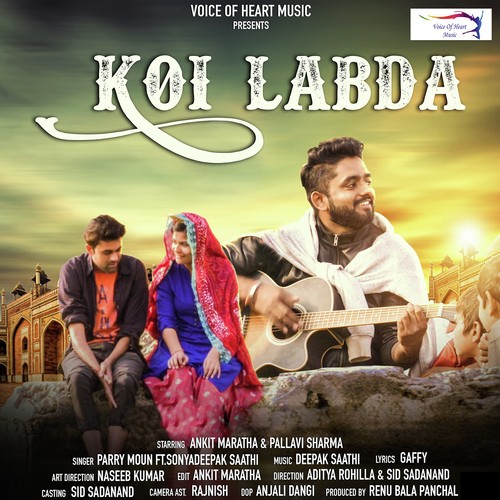 Koi Labda - Parry Moun, Sonyadeepak Saathi