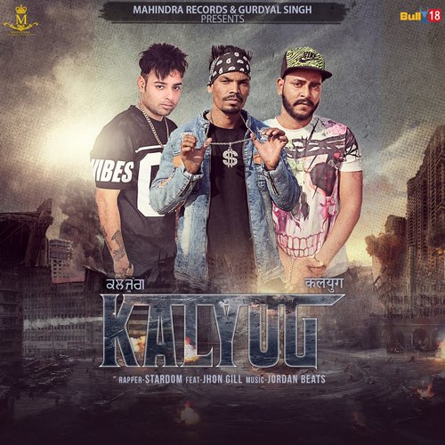 Kalyug - Stardom, G.S. Baaz, John Gill