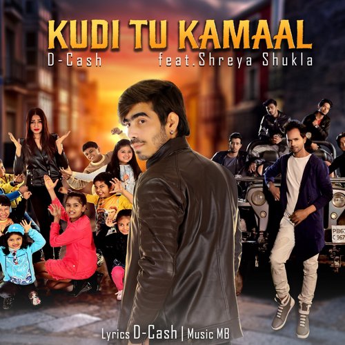 Kudi Tu Kamaal - D. Cash, Shreya Shukla