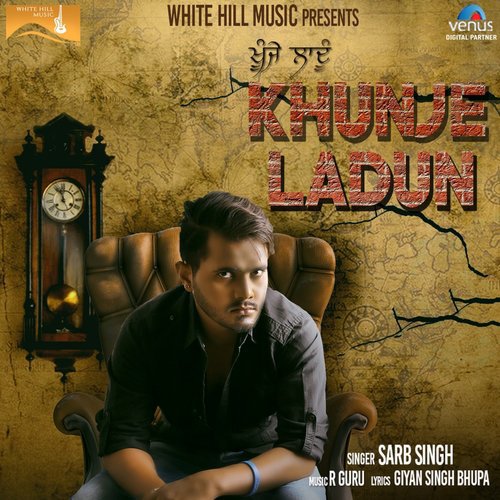 Khunje Ladun - Sarb Singh