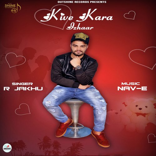 Kive Kara Izhar - R. Jakhu