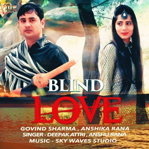 Blind Love - Deepak Attri, Anshu Rana, Anshika Rana, Govind Sharma