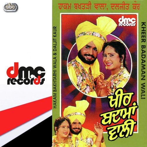 Kheer Badaman Wali - Hakam Bakhtriwala amp Daljit Kaur