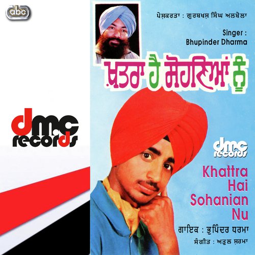 Khattra Hai Sohanian Nu - Bhupinder Dharma (Dharmpreet)