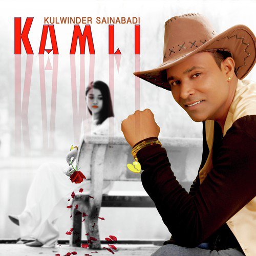 Kamli - Kulwinder Sainabadi