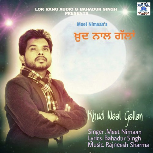 Khud Nal Gallan - Meet Nimaan