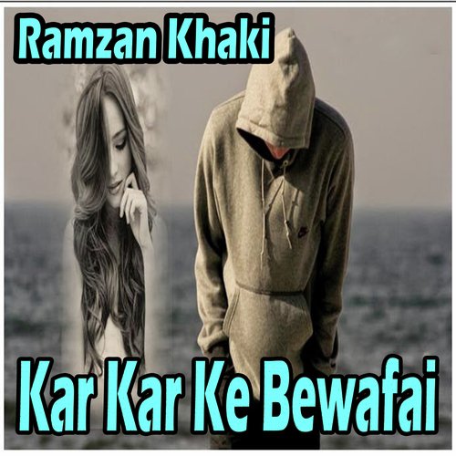 Na Kar Kahin Da Ithbar - Ramzan Khaki