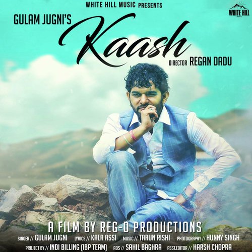 Kaash - Gulam Jugni