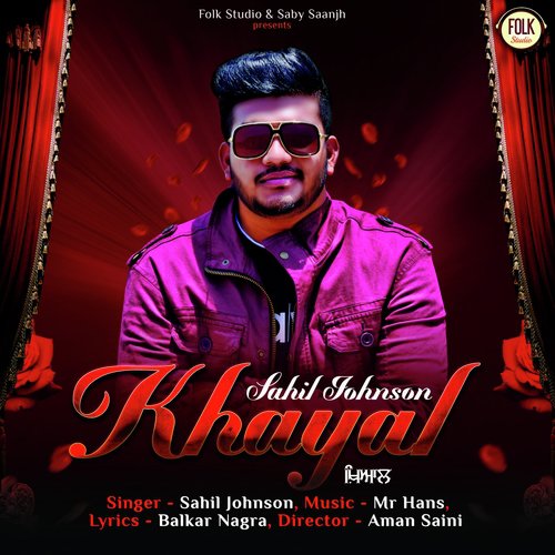 Khayal - Sahil Johnson