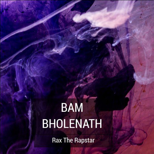 Bam Bholenath - Rax The Rapstar