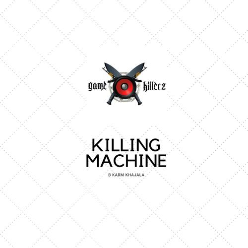 Killing Machine - B Karm Khajala