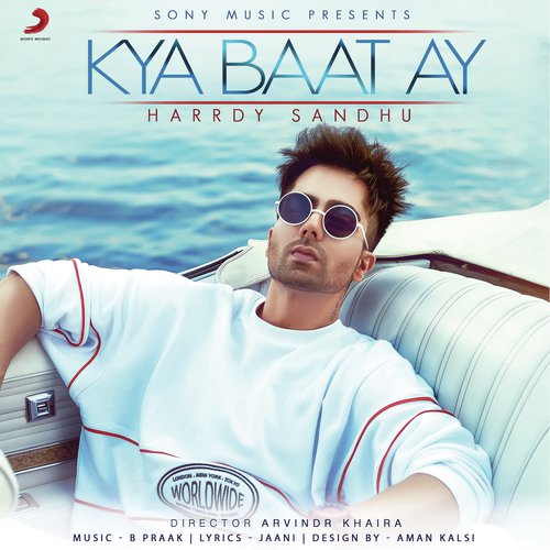 Kya Baat Ay - Harrdy Sandhu