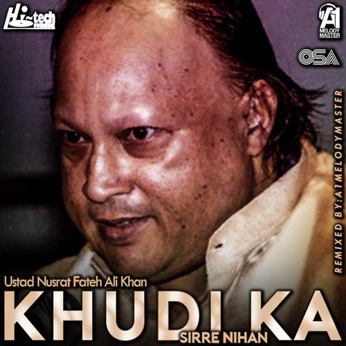 Khudi Ka Sirre Nihan - Nusrat Fateh Ali Khan, A1Melodymaster