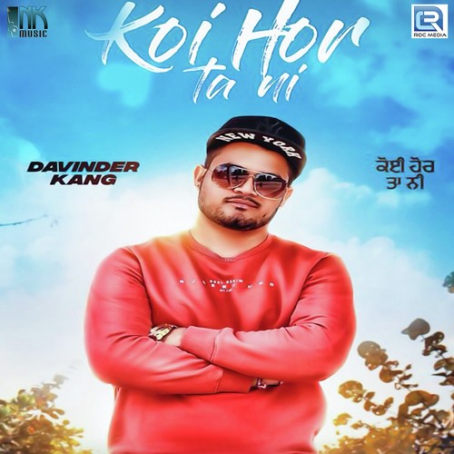 Koi Hor Ta Ni - Davinder Kang
