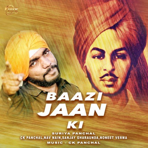Baazi Jaan Ki - Suriya Panchal, Sanjay Gharaunda, Noneet Verma, Nav Nain, CK Panchal