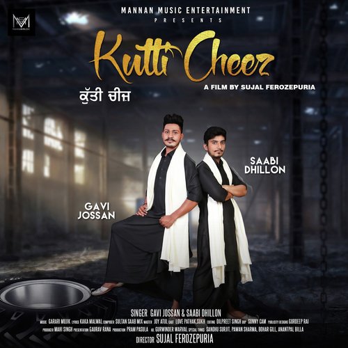 Kutti Cheez - Saabi Dhillon, Gavi Jossan