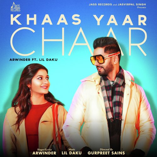 Khaas Yaar Chaar - Arwinder, Lil Daku