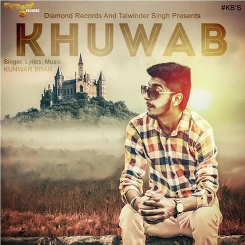 Khuwab - Kunwar Brar