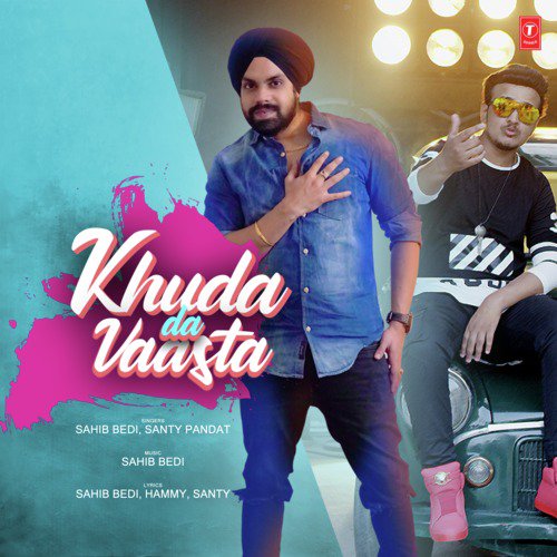 Khuda Da Vaasta - Santy Pandat, Sahib Bedi