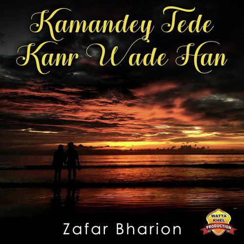 Kamandey Tede Kanr Wade Han - Zafar Bharion