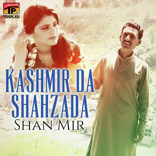 Kashmir Da Shahzada - Shan Mir