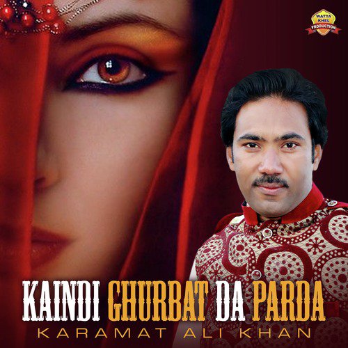 Kaindi Ghurbat Da Parda - Karamat Ali Khan
