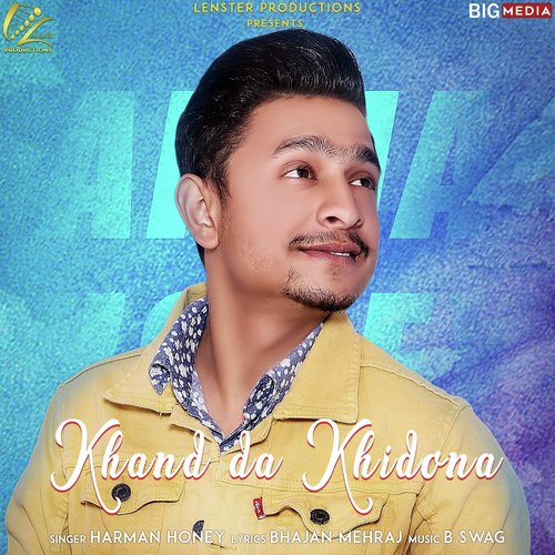 Khand da Khidona - Harman Honey