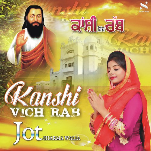 Kanshi Vich Rab - Jot Sharma Walia