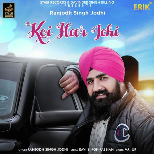 Koi Heer Jehi - Ranjodh Singh Jodhi