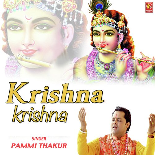 Krishna Krishna - Pammi Thakur