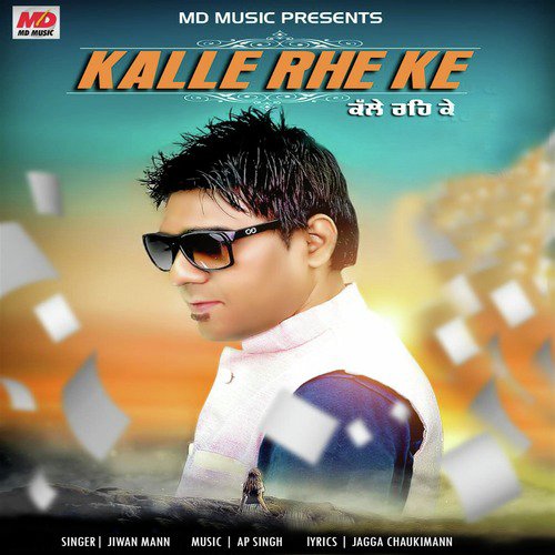 Kalle Rhe Ke - Jiwan Mann