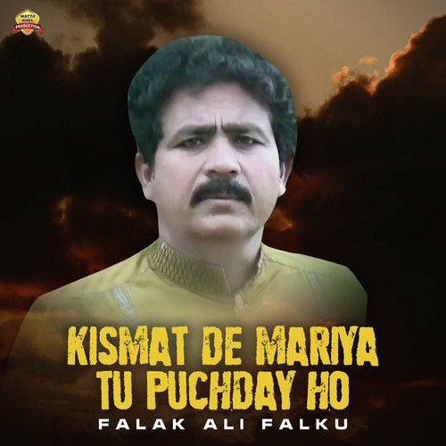 Kismat De Mariya Tu Puchday Ho - Falak Ali Falku
