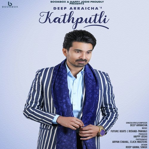 Kathputli - Deep Arraicha